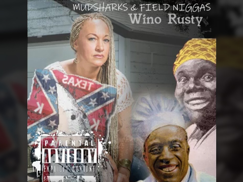 WIno Rusty Mudsharks and Field Niggas