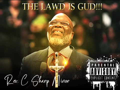 Reverend C. Sharp Minor The Lawd is Gud